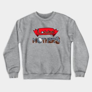 Localize Mother 3 Crewneck Sweatshirt